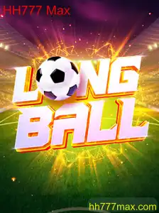 Descubra LongBall: O Novo Jogo que Conquista Multidões com HH777 Max